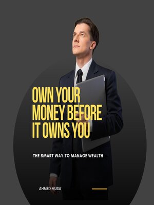 cover image of Own Your Money Before It Owns You